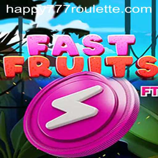 FastFruits: The Exciting New Game with 'happy777' Rewards