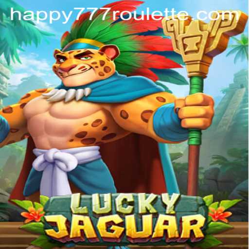 Discover LuckyJaguar: An Exciting Game Adventure with Happy777